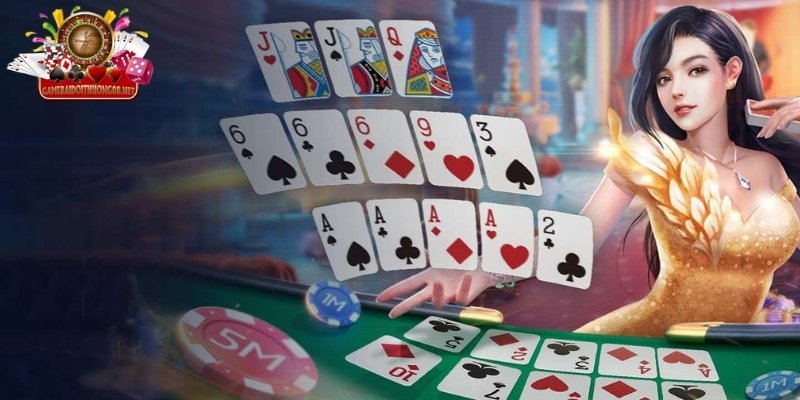 Vì sao bạn nên trải trải nghiệm mục “Game đánh bài”?